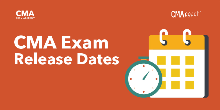 CMA Exam Release Dates