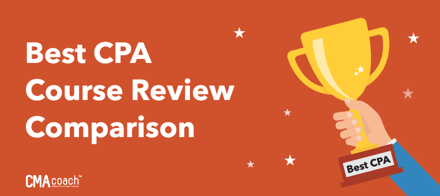 Best CPA Review Courses for 2021: A Full Comparison