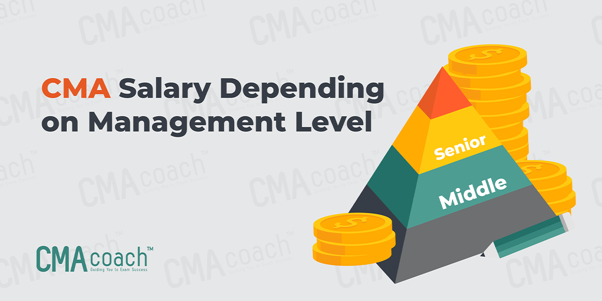 CMA Salary Depending on Management Level