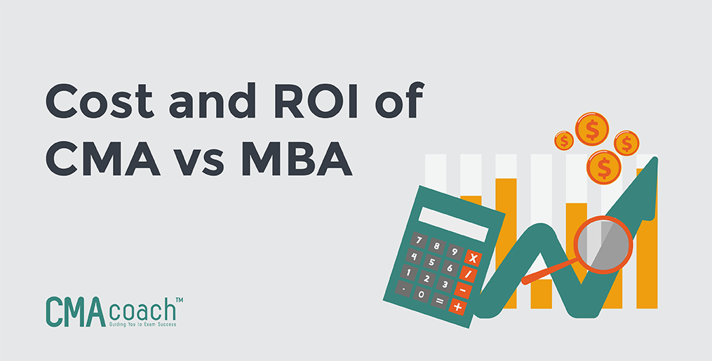 CMA vs MBA - Cost and ROI