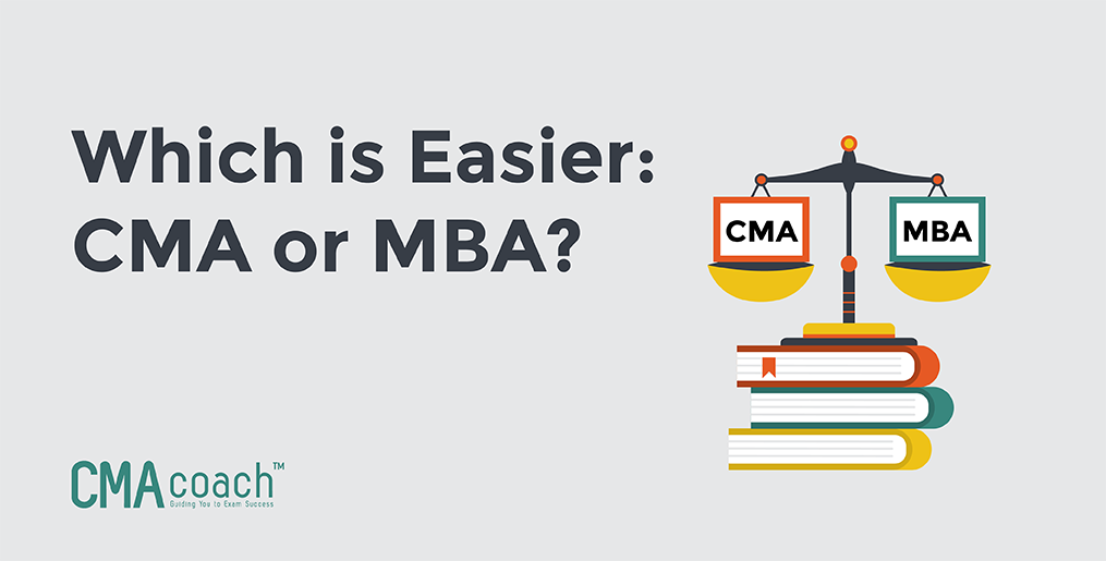 CMA vs MBA - Which is easier