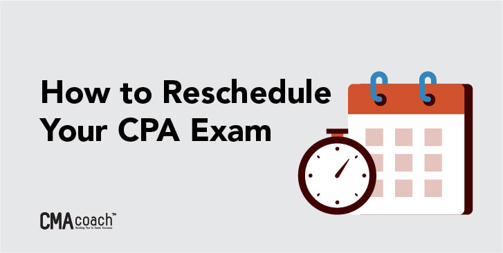 how to reschedule your cpa exam