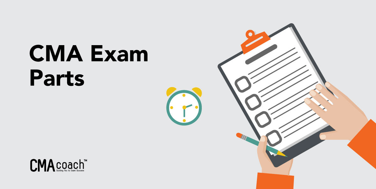 Everything You Need to Know About the CMA Exam – CMA Coach – Certified ...